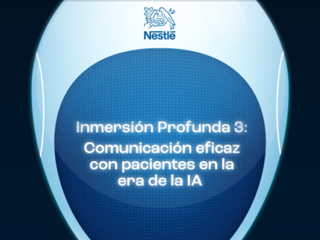 Módulo 2 - Inmersión Profunda 3: Comunicación eficaz con pacientes en la era de la IA